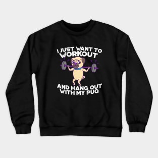 Pug lifting weights Crewneck Sweatshirt